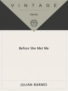      Before She Met Me