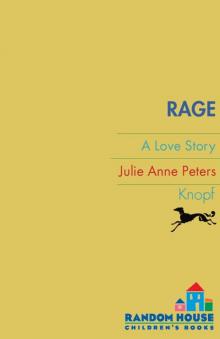      Rage: A Love Story