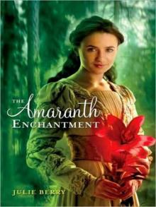      The Amaranth Enchantment