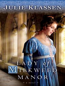      Lady of Milkweed Manor