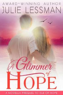      A Glimmer of Hope
