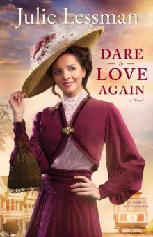      Dare to Love Again