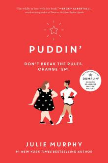      Puddin'