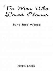      The Man Who Loved Clowns