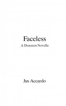      Faceless