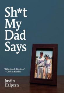      Sh*t My Dad Says