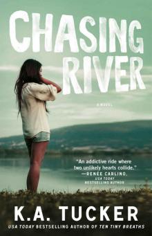      Chasing River