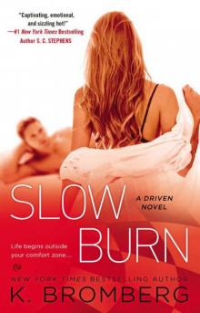      Slow Burn