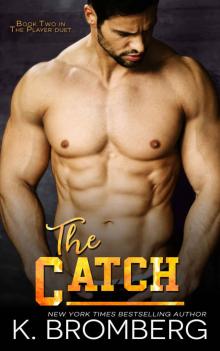      The Catch