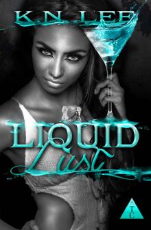      Liquid Lust (The Club #3)