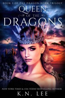     Queen of the Dragons: Book Three of the Dragon-Born Trilogy