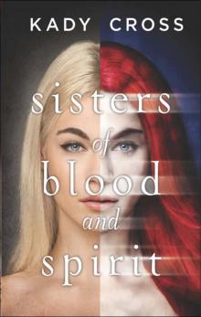      Sisters of Blood and Spirit