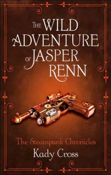      The Wild Adventure of Jasper Renn
