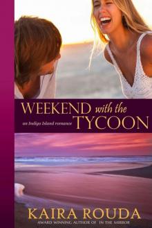      Weekend with the Tycoon