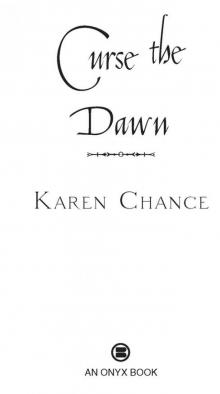      Curse the Dawn