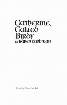      Catherine, Called Birdy