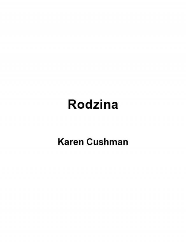 Rodzina by Karen Cushman Rodzina by Karen Cushman