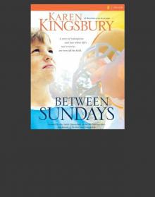      Between Sundays