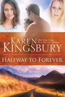      Halfway to Forever