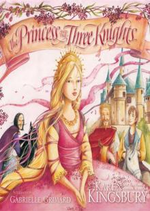     The Princess and the Three Knights