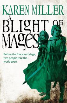      A Blight of Mages