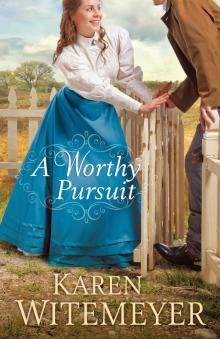      A Worthy Pursuit