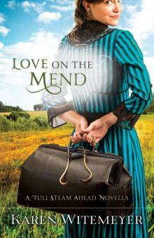      Love on the Mend: A Full Steam Ahead Novella