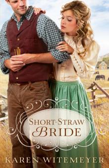      Short-Straw Bride