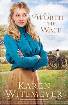      Worth the Wait: A Ladies of Harper's Station Novella