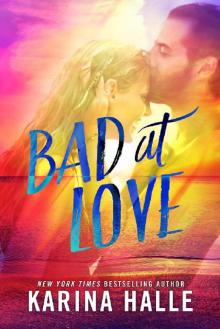      Bad at Love