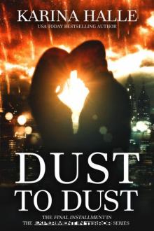      Dust to Dust