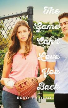      The Game Can’t Love You Back