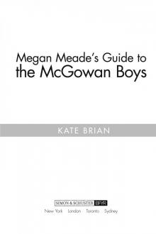     Megan Meade's Guide to the McGowan Boys