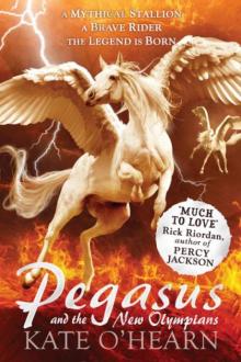      Pegasus and the New Olympians: Pegasus: Book Three