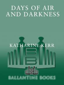      Days of Air and Darkness