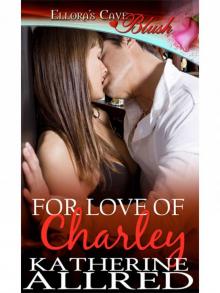      For Love of Charley