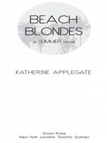      Beach Blondes: June Dreams / July's Promise / August Magic