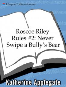      Never Swipe a Bully's Bear