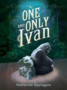      The One and Only Ivan