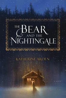      The Bear and the Nightingale