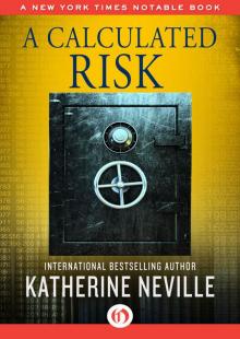      A Calculated Risk