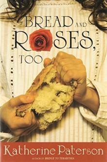      Bread and Roses, Too