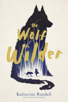      The Wolf Wilder