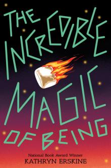      The Incredible Magic of Being