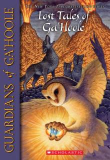      Lost Tales of Ga'Hoole (Guardians of Ga'Hoole)