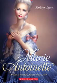      Marie Antoinette: Princess of Versailles, Austria - France, 1769
