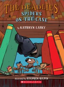      Spiders on the Case