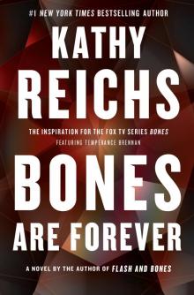      Bones Are Forever
