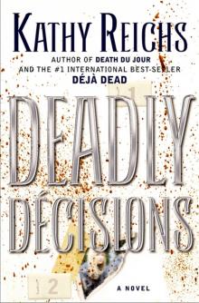      Deadly Decisions