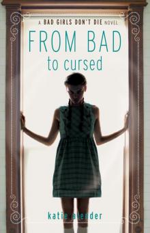      From Bad to Cursed
